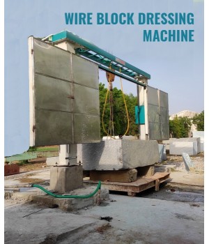 Wire Block Dressing Machine